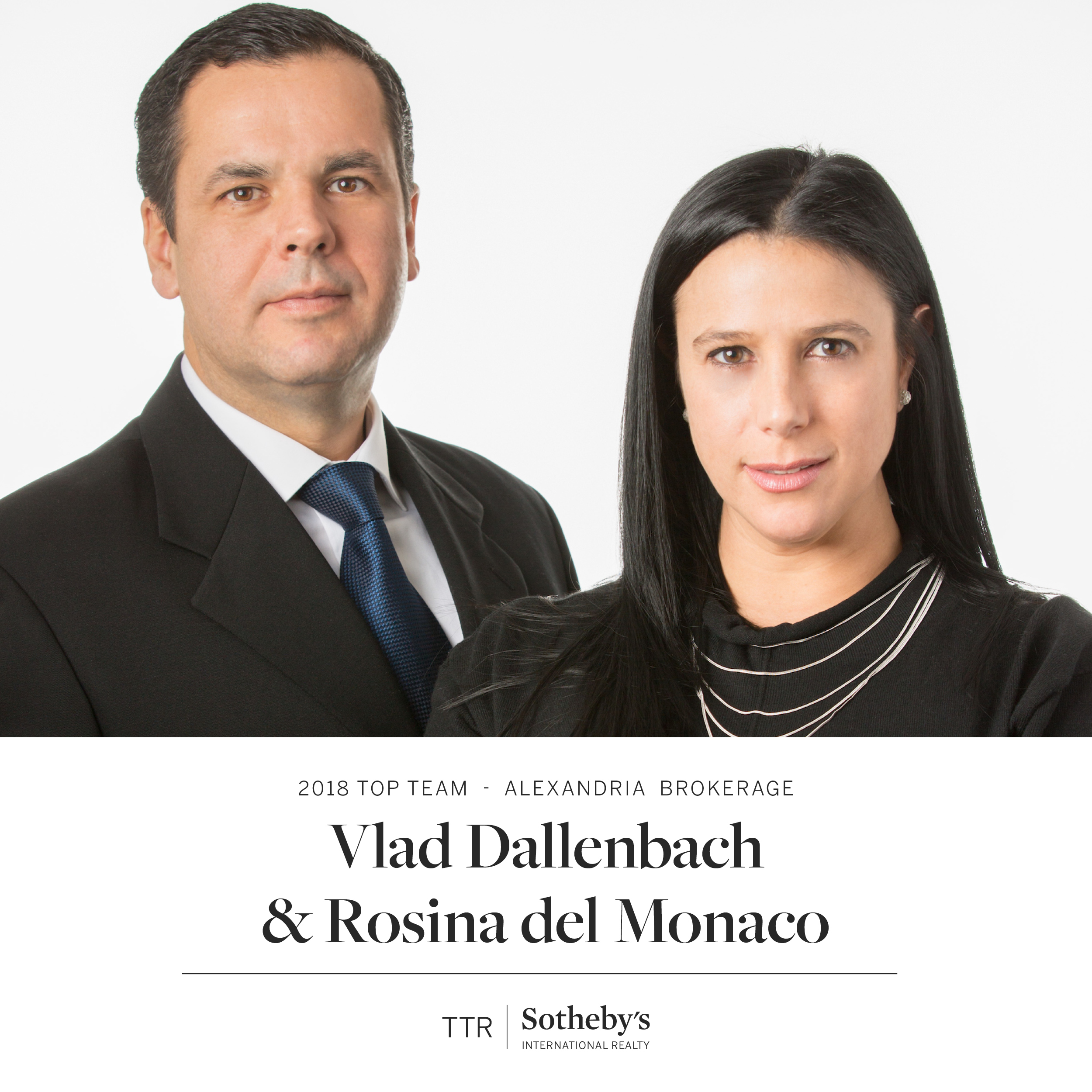 2018 Top Team - Rosina del Monaco + Vlad Dallenbach - TTR Sotheby's International Realty
